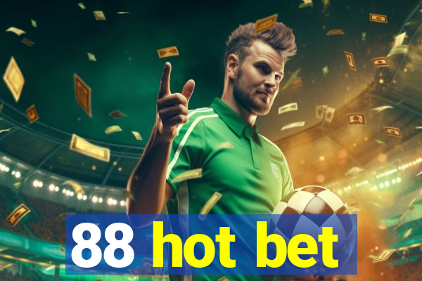 88 hot bet